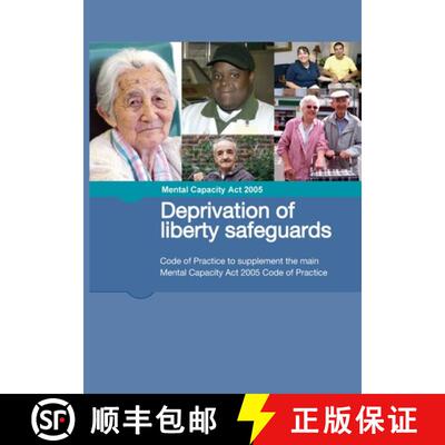 【3-4周达】Mental Capacity Act 2005 Deprivation of liberty safeguards: Code of Practice to supplement... [9798885590655]