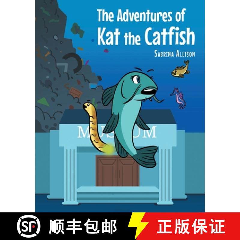 【3-4周达】The Adventures of Kat the Catfish [9781662447464]