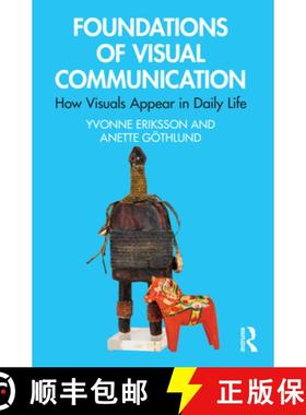 【3-4周达】Foundations of Visual Communication: How Visuals Appear in Daily Life [9780367769635]