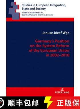 【3-4周达】Germany's Position on the System Reform of the European Union in 2002-2016 [9783631748565]