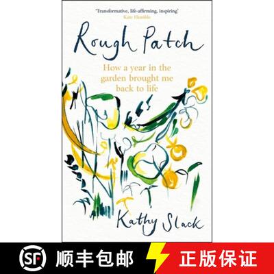 【3-4周达】Rough Patch : How a Year in the Garden Brought Me Back to Life [9781472148858]