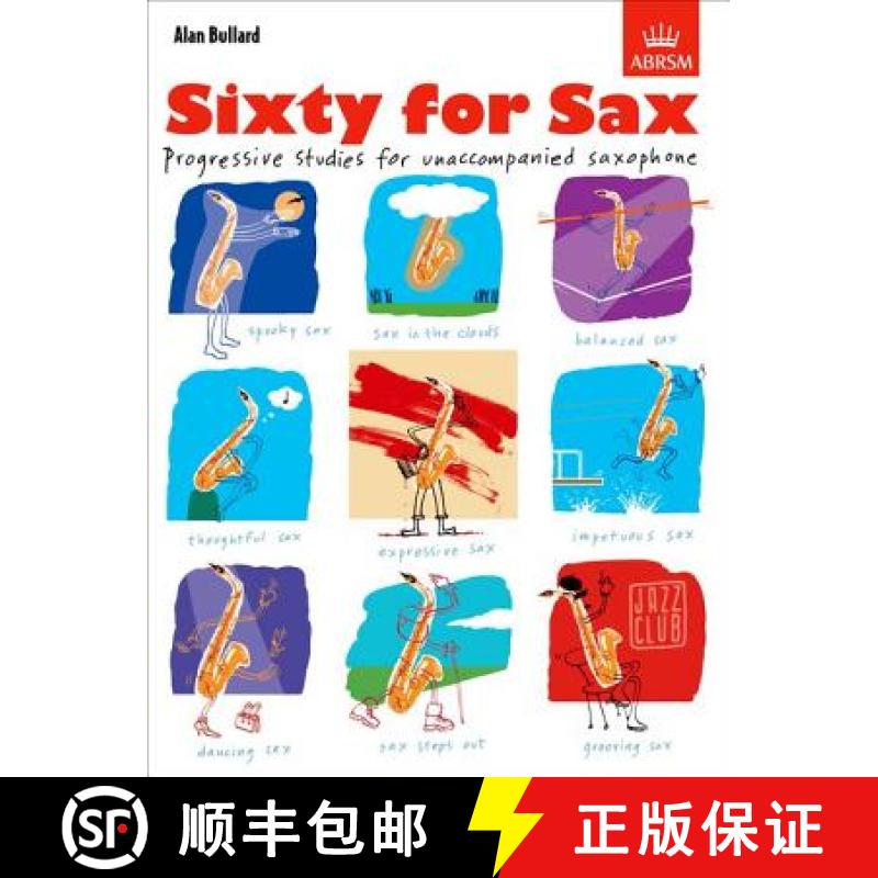 【3-4周达】Sixty for Sax: Progressive studies for unaccompanied saxophone [9781860965371]