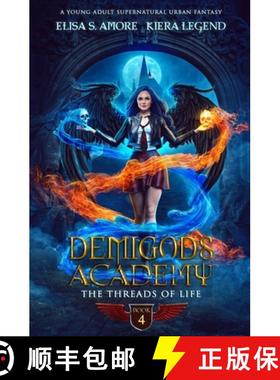 【3-4周达】Demigods Academy - Book 4: The Threads Of Life [9781947425293]