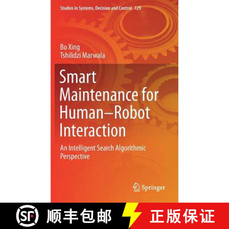【3-4周达】Smart Maintenance for Human-Robot Interaction : An Intelligent Search Algorithmic Perspective [9783319674797]