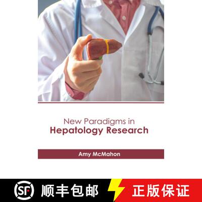 【3-4周达】精装 New Paradigms in Hepatology Research [9781646465958]