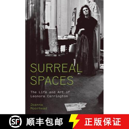 【3-4周达】精装 Surreal Spaces: The Life and Art of Leonora Carrington [9780691254487]