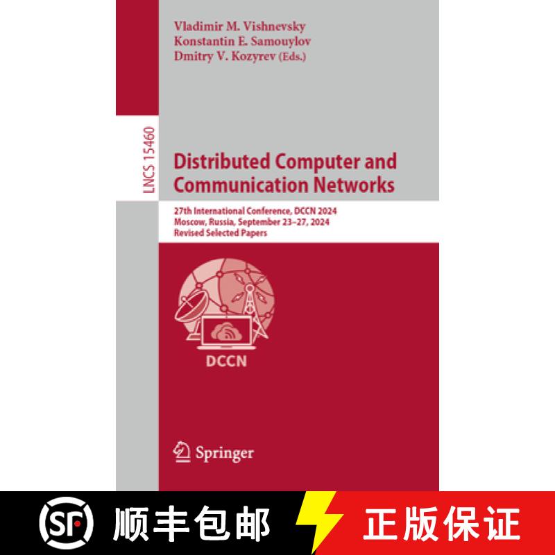 【3-4周达】Distributed Computer and Communication Networks: 27th International Conference, DCCN 2024,... [9783031808524]