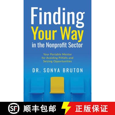 【3-4周达】Finding Your Way in the Non-Profit Sector: Your Portable Mentor for Avoiding Pitfalls and ... [9781642254129]