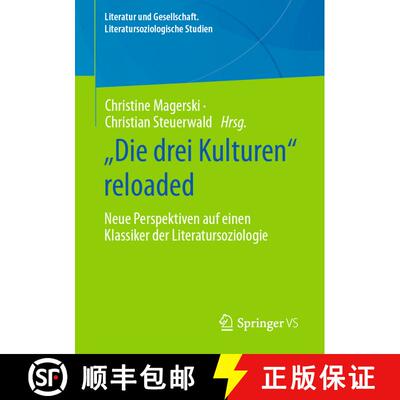 【3-4周达】Die drei Kulturen reloaded : Neue Perspektiven auf einen Klassiker der Literatursoziolog... [9783658428235]