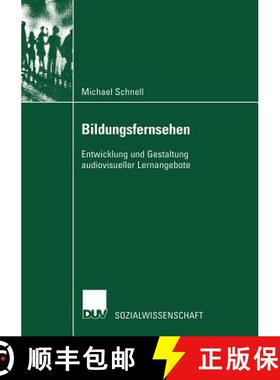 【3-4周达】Bildungsfernsehen : Entwicklung und Gestaltung audiovisueller Lernangebote [9783824444793]