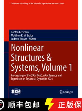 【3-4周达】Nonlinear Structures & Systems, Volume 1: Proceedings of the 39th IMAC, A Conference and E... [9783030771348]