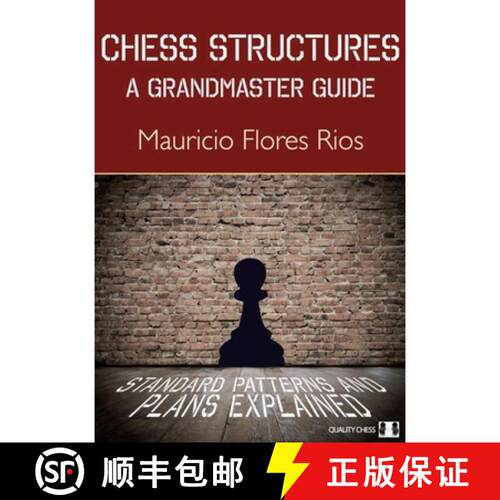 【3-4周达】Chess Structures, 2nd Edition: A Grandmaster Guide [9781784832742]