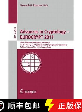 【3-4周达】Advances in Cryptology - Eurocrypt 2011: 30th Annual International Conference on the Theor... [9783642204647]