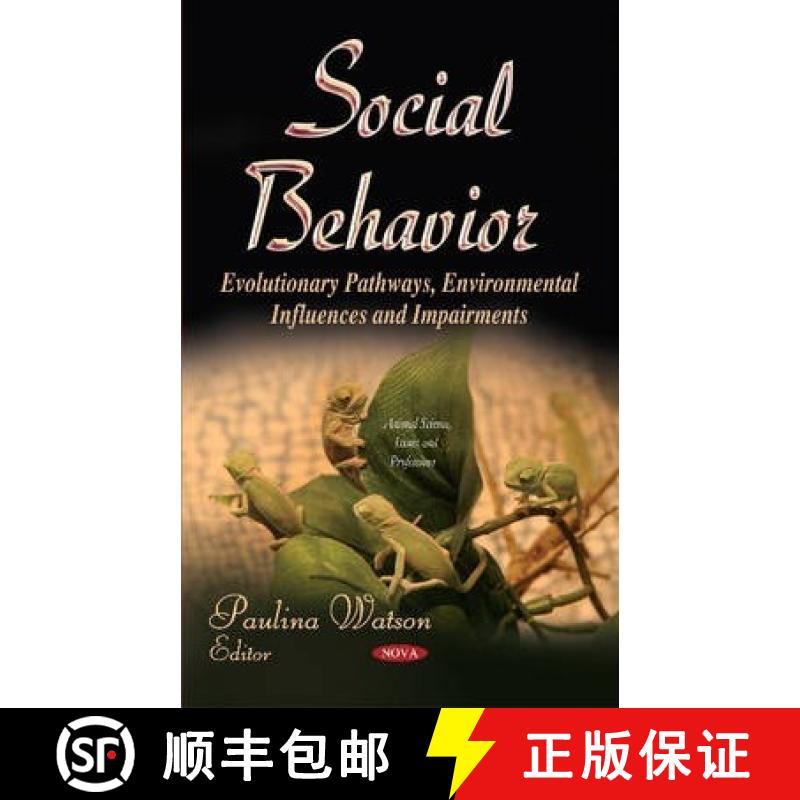 【3-4周达】Social Behavior: Evolutionary Pathways, Environmental Influences and Impairments [9781631173271]