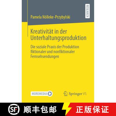 【3-4周达】Kreativität in der Unterhaltungsproduktion : Die soziale Praxis der Produktion fiktionale... [9783658352134]