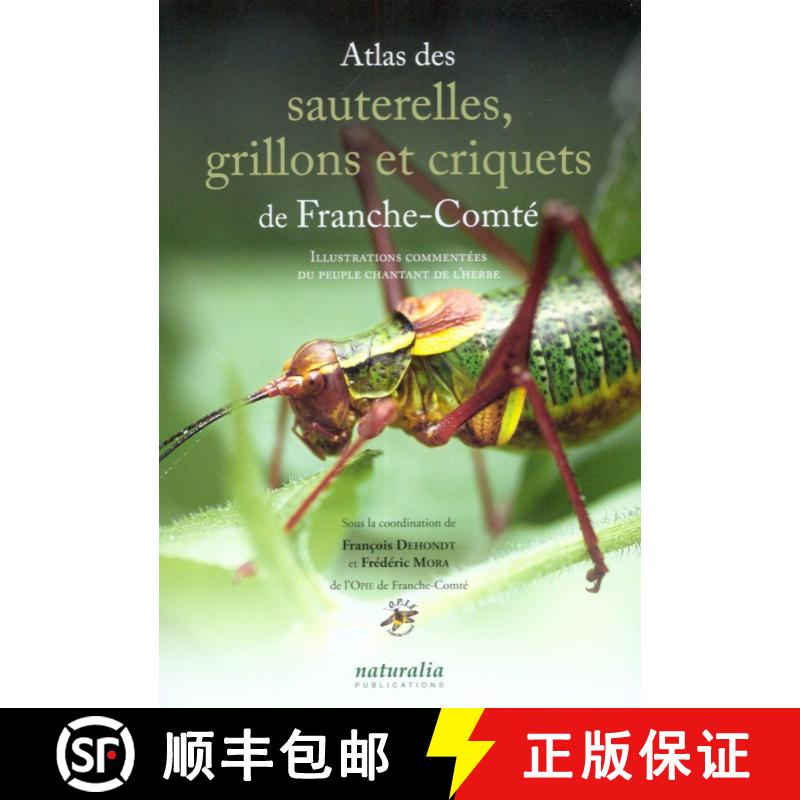 预订 Atlas des Sauterelles, Grillons et Criquets de Franche-Comté: Illustrations Commentées du Peup... [9782909717876]