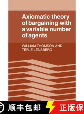 【3-4周达】Axiomatic Theory of Bargaining with a Variable Number of Agents [9780521027038]