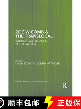 【3-4周达】Zoë Wicomb & the Translocal : Writing Scotland & South Africa [9780367503475]