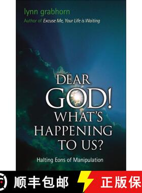 【3-4周达】Dear God, What's Happening to Us?: Halting Eons of Manipulation [9781571743848]