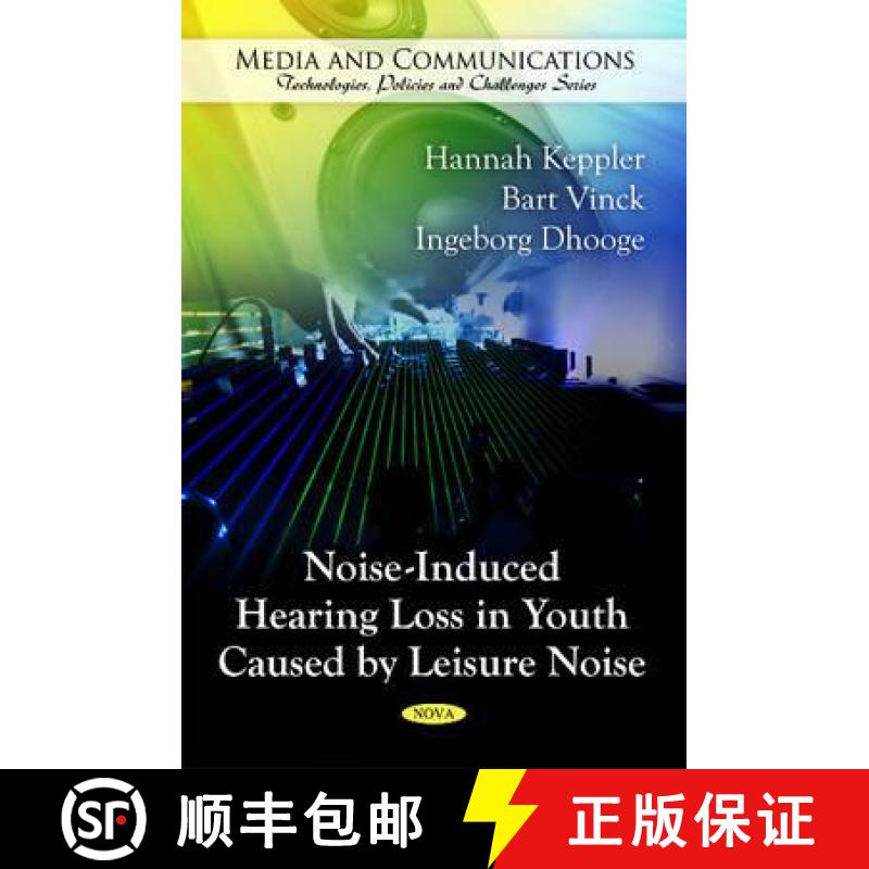 【3-4周达】Noise-Induced Hearing Loss in Youth Caused by Leisure Noise [9781616682002]