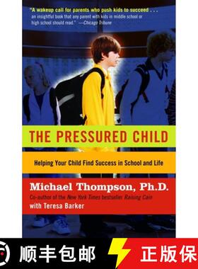 【3-4周达】The Pressured Child: Freeing Our Kids from Performance Overdrive and Helping Them Find Suc... [9780345450135]