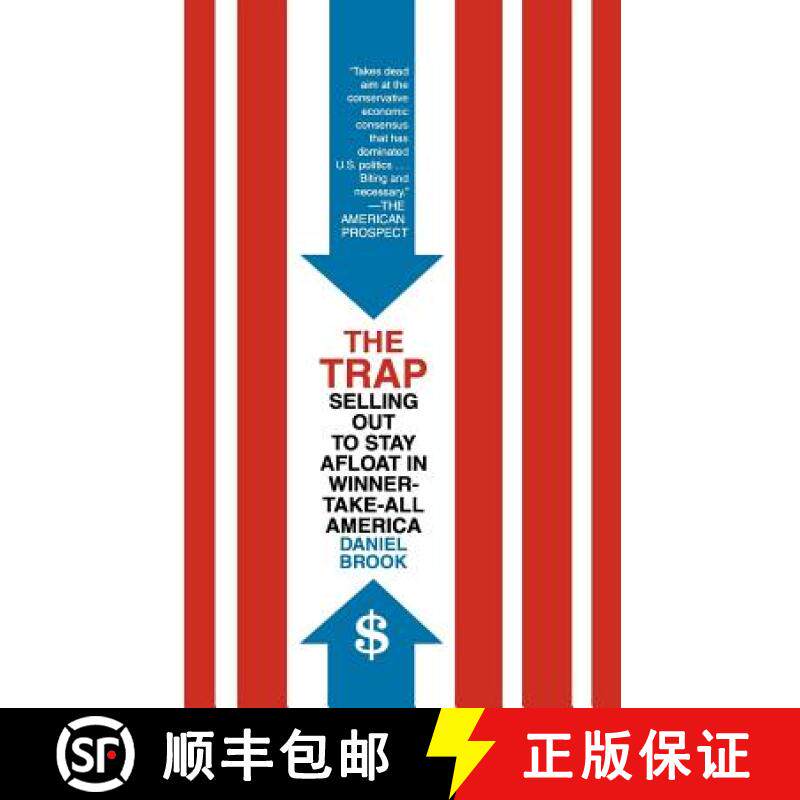 【3-4周达】The Trap: Selling Out to Stay Afloat in Winner-Take-All America [9780805088014]
