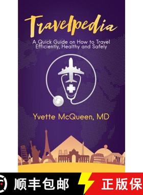 预订 Travelpedia: A Quick Guide on How to Travel Efficiently, Healthy and Safely [9781948400947]