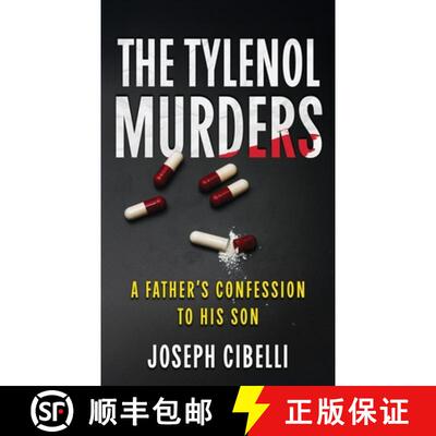【3-4周达】精装 The Tylenol Murders: A Father's Confession to His Son [9781970361087]