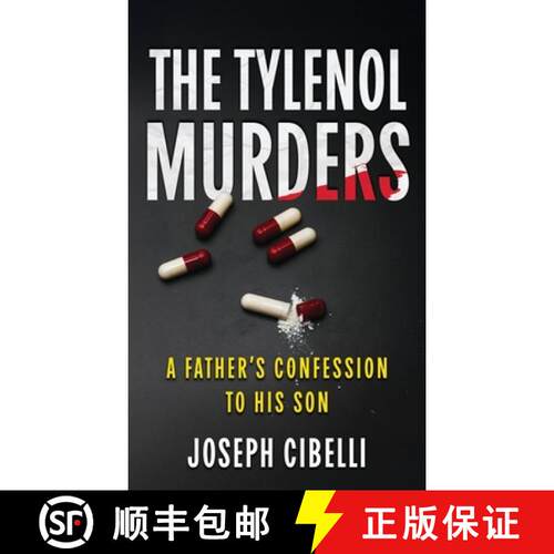 【3-4周达】精装 The Tylenol Murders: A Father's Confession to His Son [9781970361087]