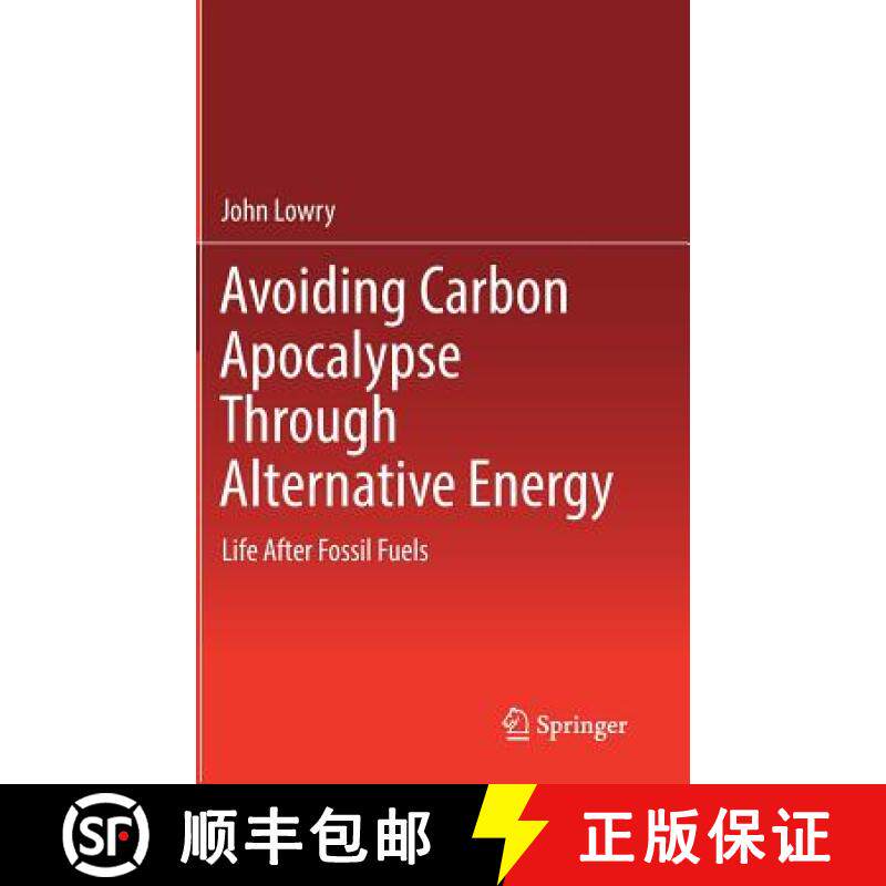 【3-4周达】Avoiding Carbon Apocalypse Through Alternative Energy : Life After Fossil Fuels [9783319521947]