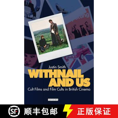 【3-4周达】Withnail and Us: Cult Films and Film Cults in British Cinema [9781848850927]
