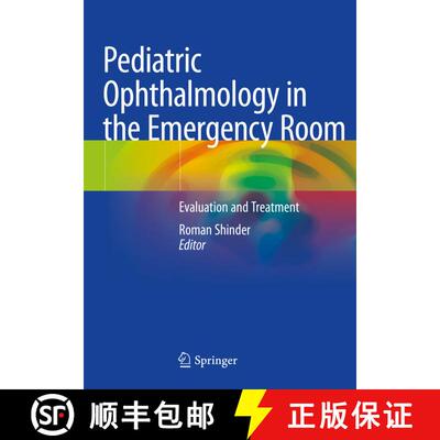 【3-4周达】Pediatric Ophthalmology in the Emergency Room : Evaluation and Treatment [9783030499525]