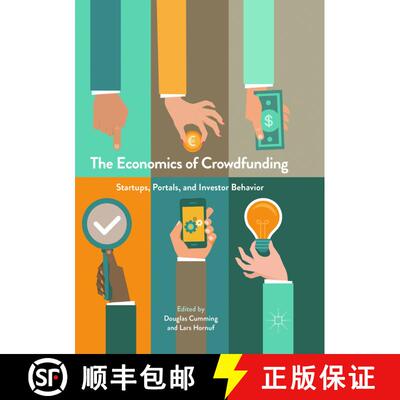 【3-4周达】The Economics of Crowdfunding : Startups, Portals and Investor Behavior (Softcover reprint... [9783319881812]