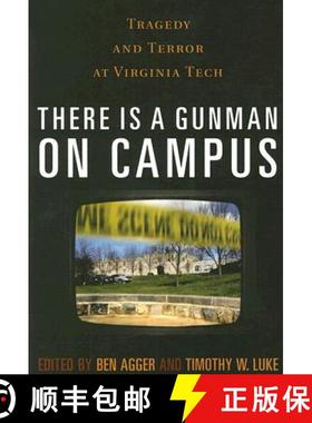 预订 There is a Gunman on Campus : Tragedy and Terror at Virginia Tech [9780742561304]