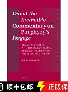 预订 David the Invincible Commentary on Porphyry's Isagoge: Old Armenian Text with the Greek Original... [9789004280847]