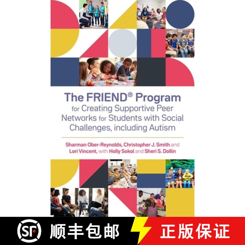 【3-4周达】The Friend(r) Program for Creating Supportive Peer Networks for Students with Social Chall... [9781785926273]