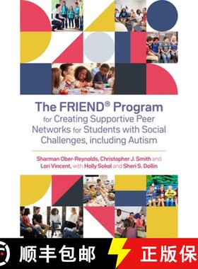 【3-4周达】The Friend(r) Program for Creating Supportive Peer Networks for Students with Social Chall... [9781785926273]