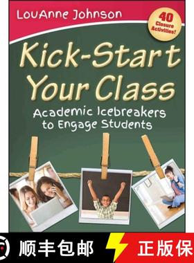 【3-4周达】Kick-Start Your Class: Academic Icebreakers To Engage Students [Wiley教育学] [9781118104569]