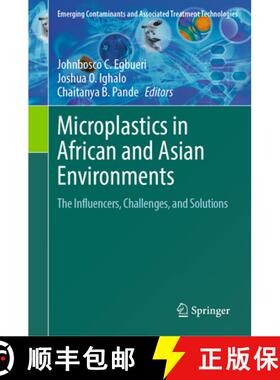 【3-4周达】Microplastics in African and Asian Environments : The Influencers, Challenges, and Solutions [9783031642524]