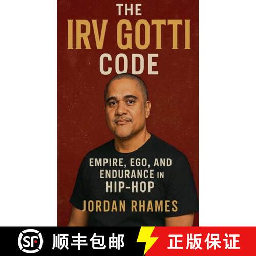 【3-4周达】The Irv Gotti Code: Empire, Ego, and Endurance in Hip-Hop [9798230510505]