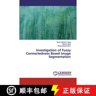 预订 Investigation of Fuzzy Connectedness Based Image Segmentation [9786202006897]