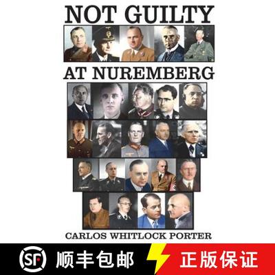 【3-4周达】Not Guilty At Nuremberg: The German Defense Case [9781593640538]