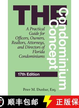 【3-4周达】The Condominium Concept: A Practical Guide for Officers, Owners, Realtors, Attorneys, and ... [9781683343684]