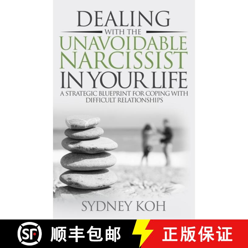 【2-3周达】Dealing with the Unavoidable Narcissist in Your Life: A Strategic Blueprint for Coping wit... [9781958118009]
