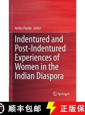 【3-4周达】Indentured and Post-Indentured Experiences of Women in the Indian Diaspora [9789811511790]