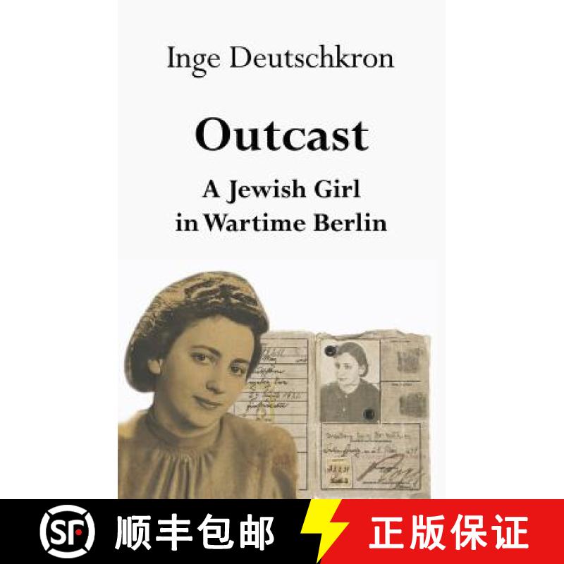 【3-4周达】Outcast: A Jewish Girl in Wartime Berlin [9780961469658]