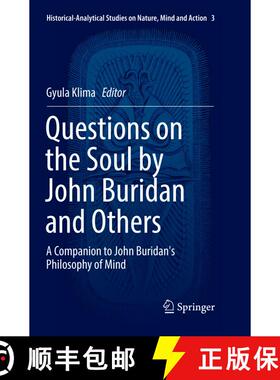 【3-4周达】Questions on the Soul by John Buridan and Others : A Companion to John Buridan's Philosoph... [9783319847344]