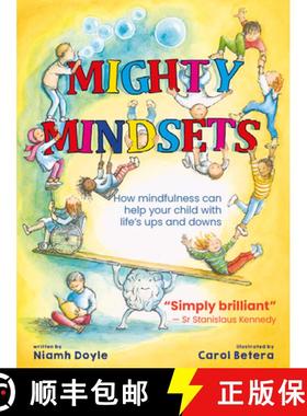 【3-4周达】Mighty Mindsets: How Mindfulness Can Help Your Child with Life's Ups and Downs [9781912417865]