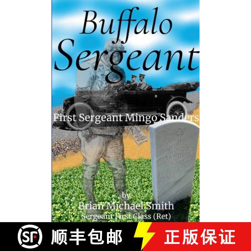 【3-4周达】Buffalo Sergeant: First Sergeant Mingo Sanders [9781304834768]