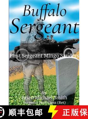 【3-4周达】Buffalo Sergeant: First Sergeant Mingo Sanders [9781304834768]
